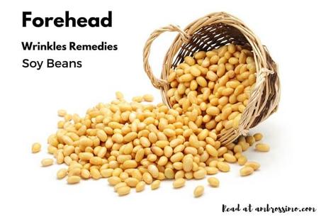 How to get rid of Forehead Wrinkles with Soy Beans