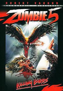 #2,143. Zombie 5: Killing Birds  (1987)