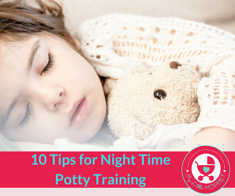 10 Tips for Night Time Potty Training