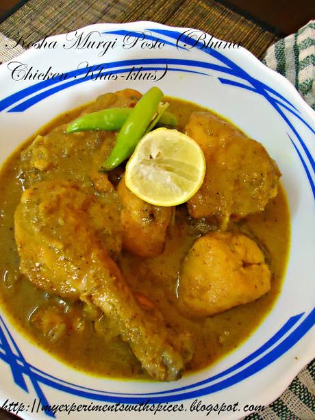 Kosha Murgi Posto (Bhuna Chicken Khus-khus)