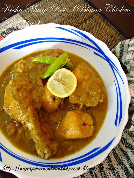 Kosha Murgi Posto (Bhuna Chicken Khus-khus)