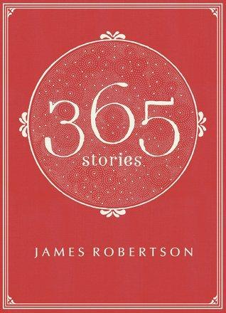 365 Stories by James Robertson REVIEW