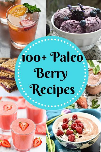 100+ Paleo Berry Recipes