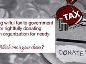 Paying Gov't Donation needy:Which Your Choice?