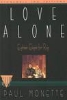 Love Alone: Eighteen Elegies for Rog