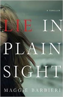 Lie in Plain Sight- (Maeve Conlon #3) - A Thriller by Maggie Barbieri- Feature and Review