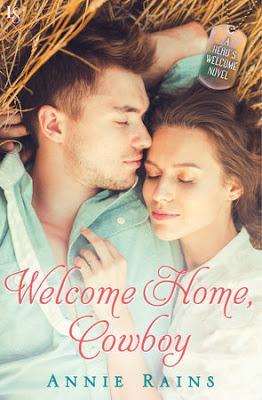 Welcome Home Cowboy- by Annie Rains- Only 99 cents! Limited Time Only!!
