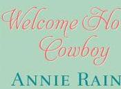 Welcome Home Cowboy- Annie Rains- Only Cents! Limited Time Only!!