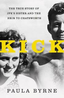 KICK- The True Story of JFK's Sister and the Heir to Chatsworth by Paula Byrne- Feature and Review