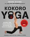 BOOK REVIEW: Kokoro Yoga Mark Divine