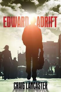 Book Review: Edward Adrift by Craig Lancaster