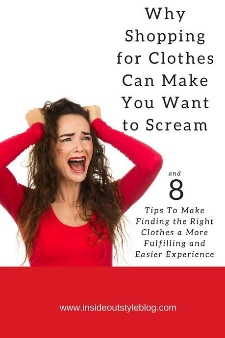 Why Shopping For Clothes Makes You Want to Scream