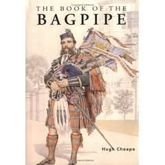 Image: The Book of the Bagpipe, by Hugh Cheape (Author). Publisher: McGraw-Hill; 1 edition (September 1, 2000)
