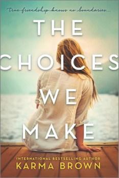 Choices We Make by Karma Brown