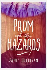 Shira Glassman reviews Prom and Other Hazards by Jamie Sullivan