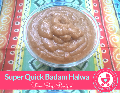 Super Quick Badam Halwa (2-Step Recipe)