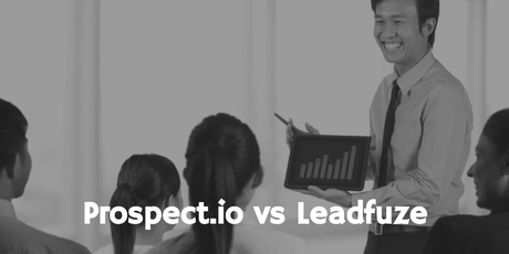Prospect.io vs Leadfuze – Cold Sales Prospecting & Sales Automation
