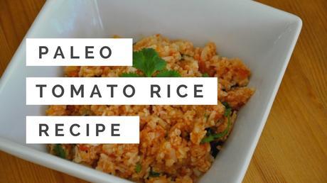 Paleo Indian Rice Recipe – Tomato ‘Rice’