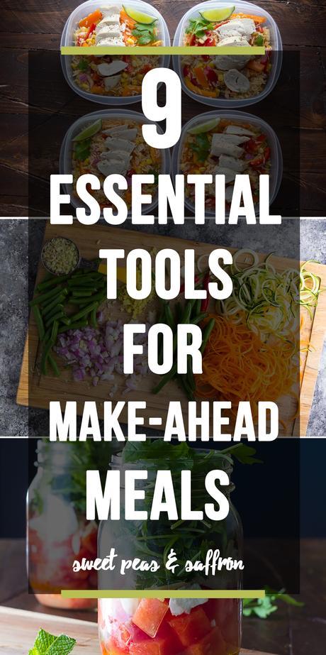 9 Essential Tools for Make Ahead Meals (Meal Prep)