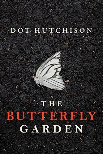 The Butterfly Garden by Dot Hutchison REVIEW