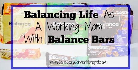 Balancing Life As A Working Mom With Balance Bars