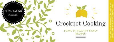 JOIN ME! 5 Days of Crockpot Cooking