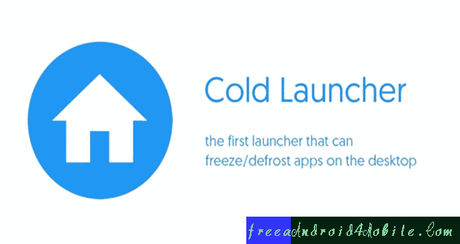 Cold Launcher [ROOT] APK v2.3 Download for Android