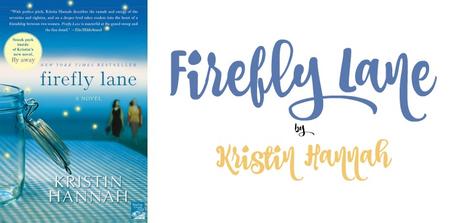 Firefly Lane by Kristin Hannah