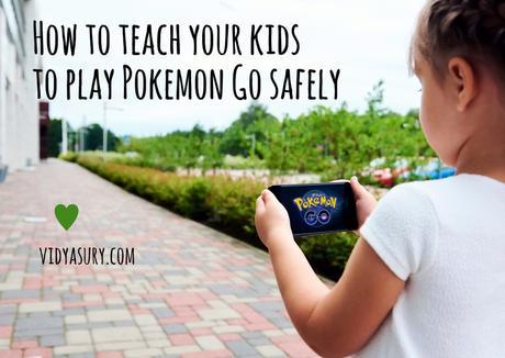 How to teach your kids to play Pokemon Go safely