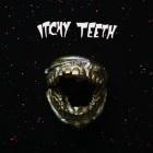 Itchy Teeth: Itchy Teeth