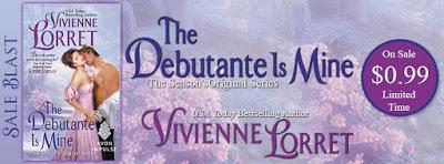 The Debutante Is Mine by Vivienne Lorret- On Sale for $0.99 for a Limited Time Only!