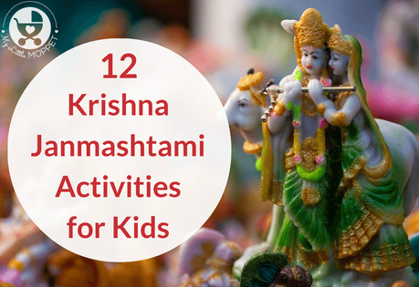 12 Krishna Janmashtami Activities for Kids