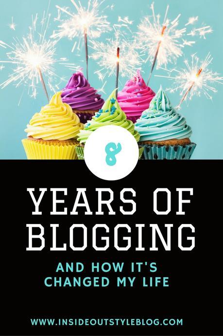 8 years of blogging and how it's changed my life