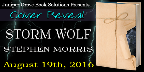 Storm Wolf by Stephen Morris @JGBookSolutions @StephenNYC1