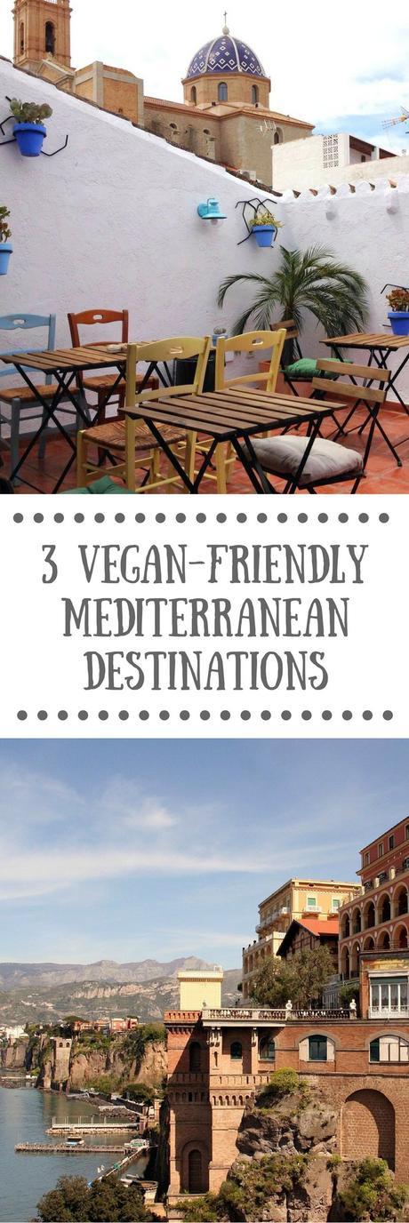 Vegan Travel Guide: 3 Vegan-friendly Mediterranean Travel Destinations