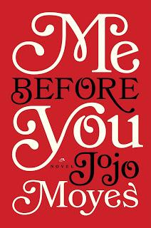 BOOKS & MORE BOOKS - 'ME BEFORE YOU'  AND  'AFTER YOU'  BY JOJO MOYES