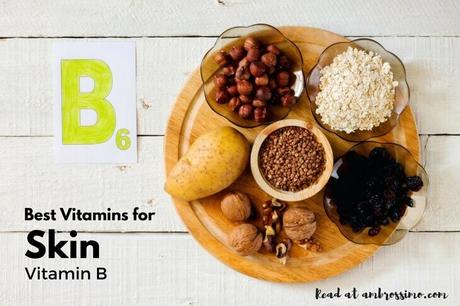 Vitamin B - Best Vitamins for Skin