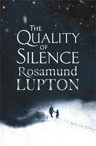 The Quality of Silence by Rosamund Lupton REVIEW