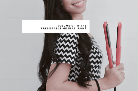 VOLUME UP WITH IRRESISTIBLE ME FLAT IRON