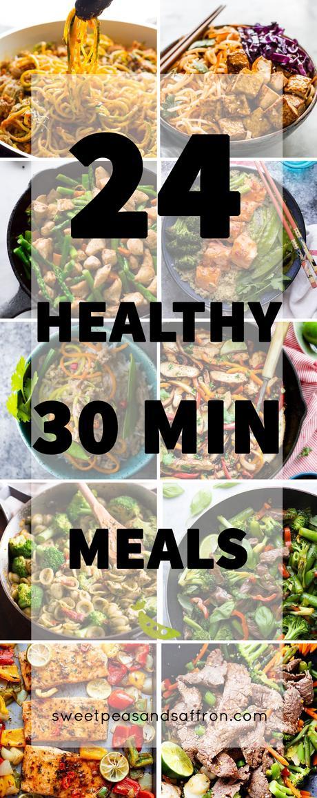24 Healthy 30 Minute Meals