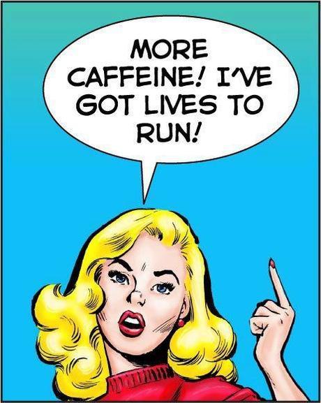 More Caffeine