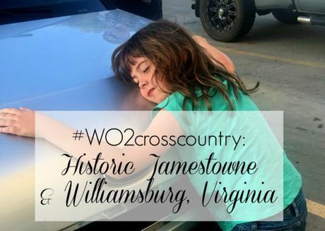#WO2Crosscountry: Historic Jamestowne and Williamsburg, Virginia