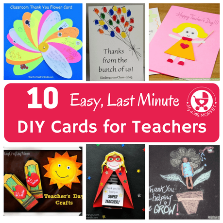 10 Easy Last Minute DIY Cards for Teachers
