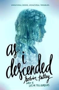 Danika reviews As I Descended by Robin Talley
