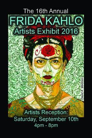 16th Annual Frida Kahlo Artists Exhibit