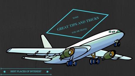 Some great tips and tricks for air travel?