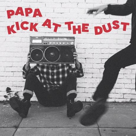 papa-kick-at-the-dust