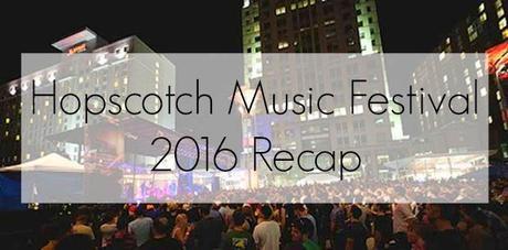 Hopscotch Festival in Raleigh, North Carolina: 2016 Recap