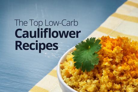 The Top Low-Carb Cauliflower Recipes