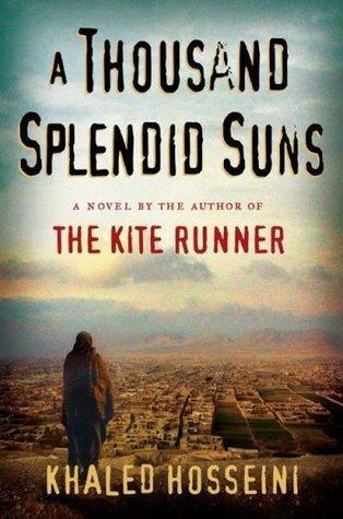 A Thousand Splendid Suns by Khaled Hossieni The Roses and the Thorns